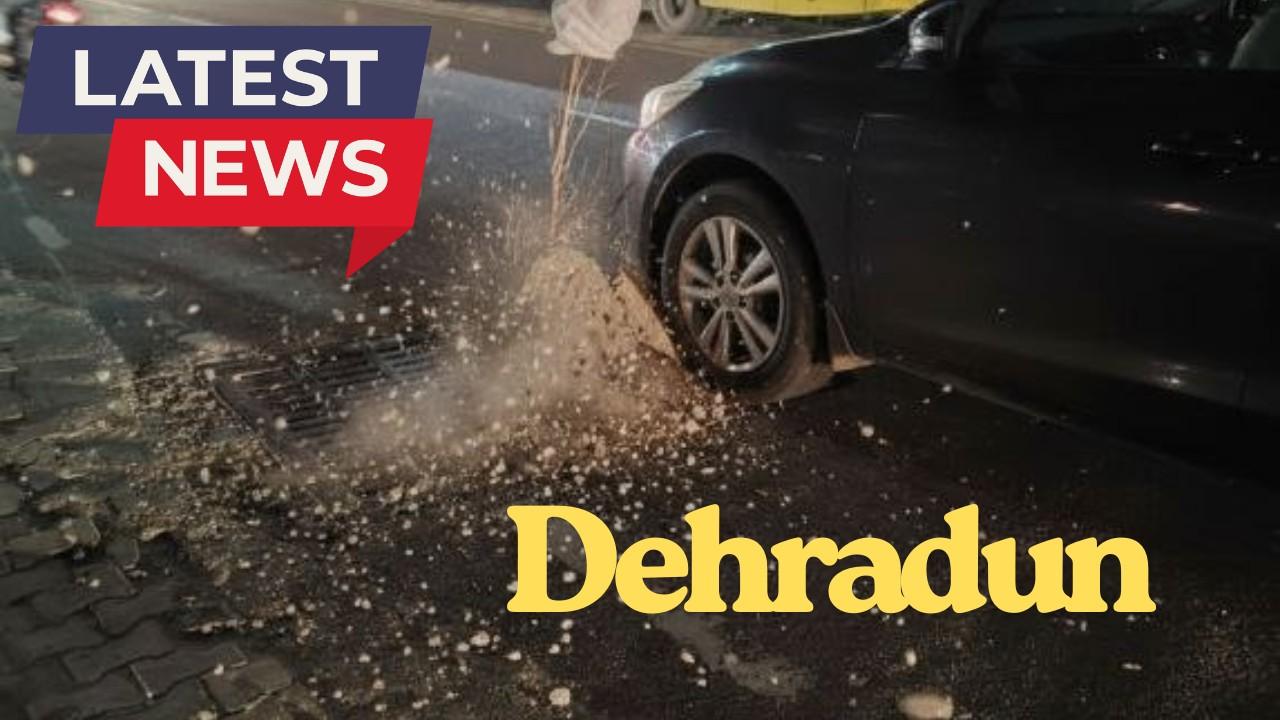 Dehradun News